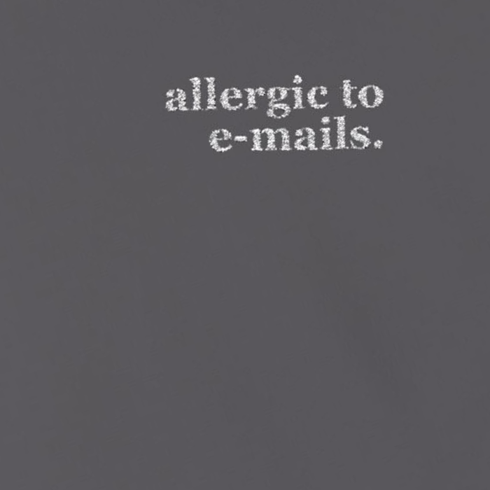 Hoodie Unisex, Allergic to e-mails.